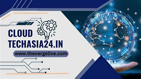 With cloud technology becoming more and more prevalent in our lives, sites like Cloud Techasia24. . Cloud techasia24in